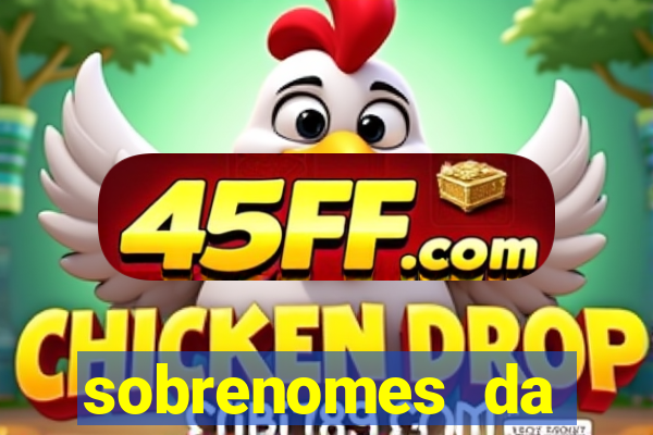sobrenomes da realeza medieval